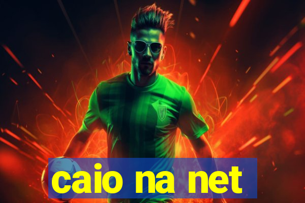 caio na net